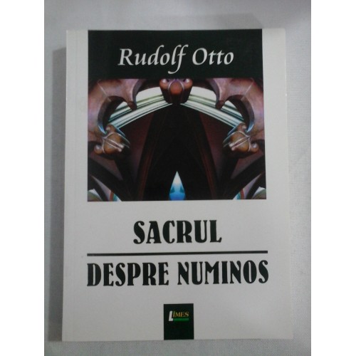    SACRUL *  DESPRE  NUMINOS  -  Rudolf  OTTO 